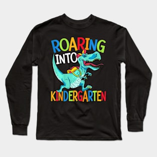 Kids Roaring Into Kindergarten Dinosaur Student Back To School Long Sleeve T-Shirt